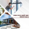 Phim cách nhiệt hotel, resort, nhà hàng