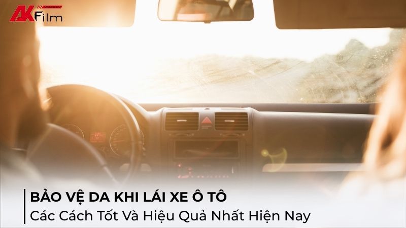 Cách bảo vệ da khi lái xe ô tô
