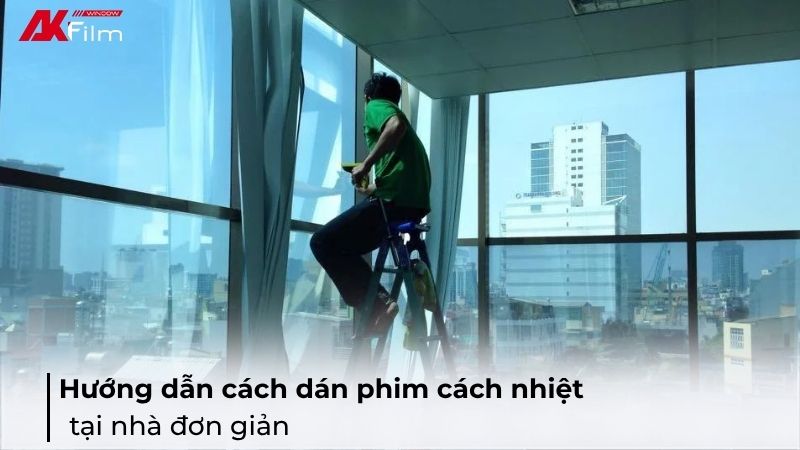Hướng dẫn cách dán phim cách nhiệt tại nhà đơn giản