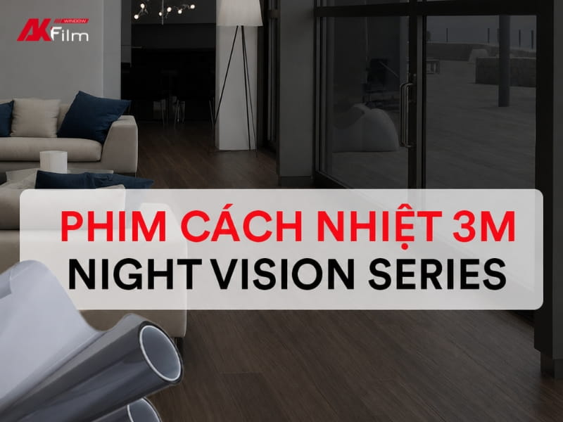 Phim cách nhiệt 3M Night Vision giúp tăng sự riêng tư