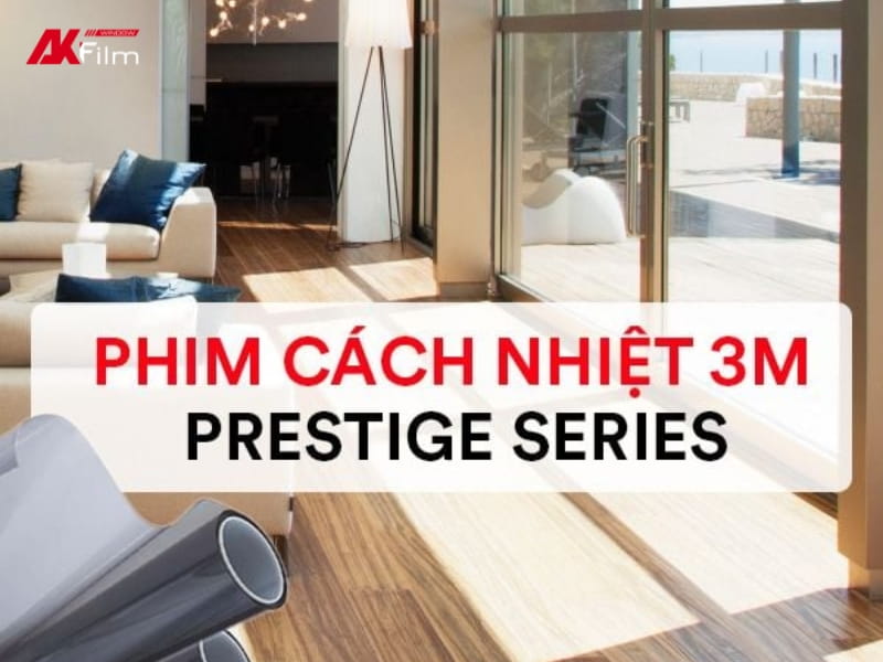 Phim cách nhiệt 3M Prestige nổi bật với khả năng cách nhiệt cao