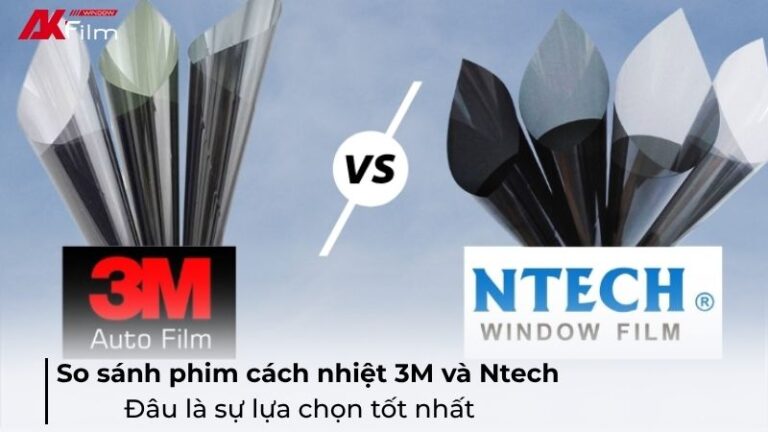 So sánh phim cách nhiệt 3M và Ntech